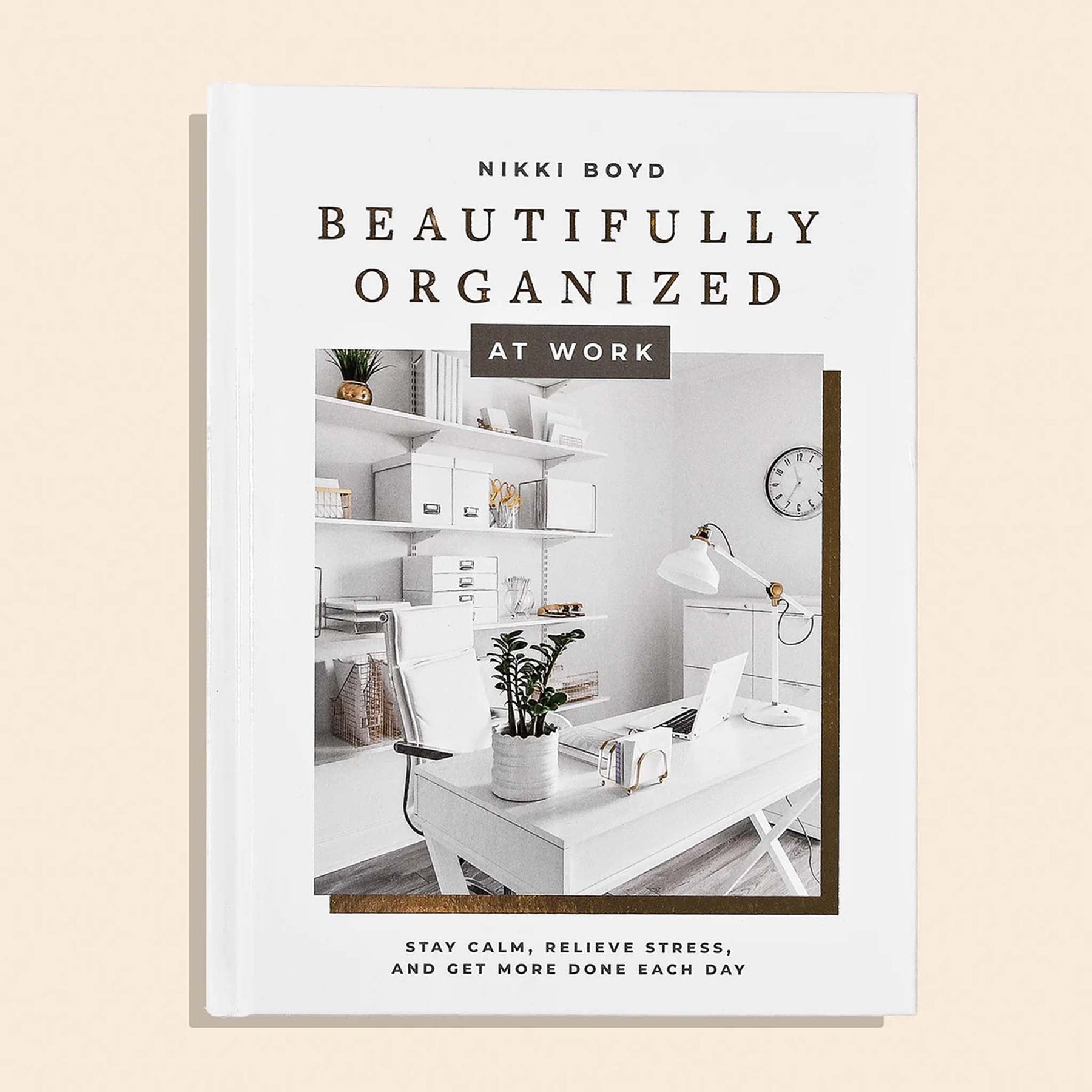 Nikki Boyd | Beautifully Organized At Work